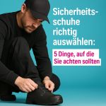 Mitarbeiter in schwarzer Arbeitskleidung beim Anziehen von Sicherheitsschuhen – Fokus auf Schuhwerk und ergonomischer Passform. Hintergrund in AWK-Cyan mit magentafarbenem Hinweistext: ‚Sicherheitsschuhe richtig auswählen: 5 Dinge, auf die Sie achten sollten